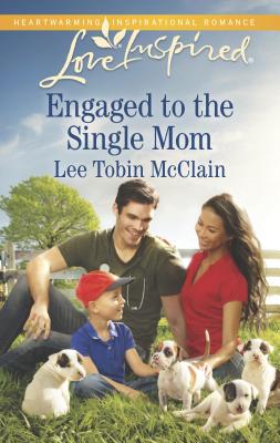 Engaged to the Single Mom - McClain, Lee Tobin