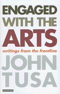Engaged with the Arts: Writings from the Frontline