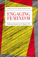 Engaging Feminism (P) - O'Barr, Jean F (Editor), and Wyer, Mary (Editor)