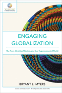 Engaging Globalization: The Poor, Christian Mission, and Our Hyperconnected World
