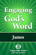 Engaging God's Word: James