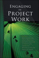 Engaging in Project Work - Quek, Choon Lang, and Divaharan, Shanti, and Liu, Woon Chia