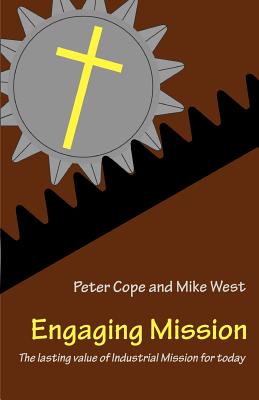 Engaging Mission - Cope, Peter, Professor, and West, Mike