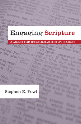 Engaging Scripture - Fowl, Stephen E