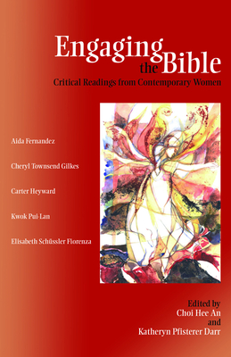 Engaging the Bible - Choi, Hee An, and Darr, Katheryn Pfisterer