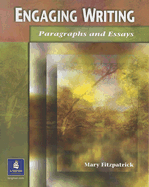 Engaging Writing: Paragraphs and Essays