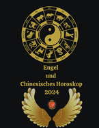 Engel und Chinesisches Horoskop 2024