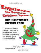 Engelmann the Footloose Christmas Spruce Non-Illustrated Picture Book