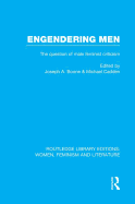 Engendering Men: The Question of Male Feminist Criticism