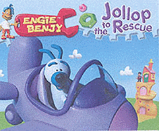 Engie Benjy Story Books: Jollop to the Rescue