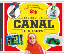 Engineer It! Canal Projects