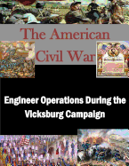 Engineer Operations During the Vicksburg Campaign