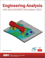 Engineering Analysis with SOLIDWORKS Simulation 2022