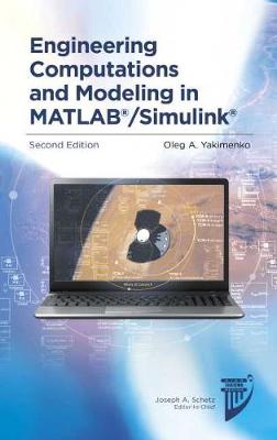 Engineering Computations and Modeling in Matlab/Simulink - Yakimenko, Oleg A