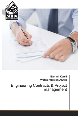 Engineering Contracts & Project management - Ali Kamil, Ban, and Hussien Alwan, Wafaa