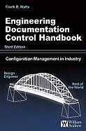 Engineering Documentation Control Handbook: Configuration Management in Industry