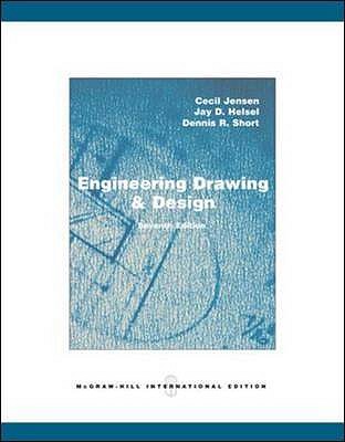 Engineering Drawing And Design (Int'l Ed) - Jensen, Cecil, and Helsel, Jay, and Short, Dennis