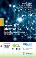 Engineering Education 4.0: Excellent Teaching and Learning in Engineering Sciences