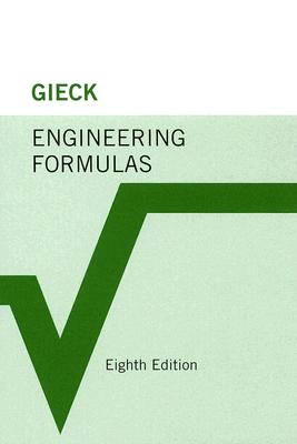Engineering Formulas - Gieck, Kurt, and Gieck, Reiner