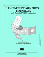 Engineering Graphics Essentials with AutoCAD 2007