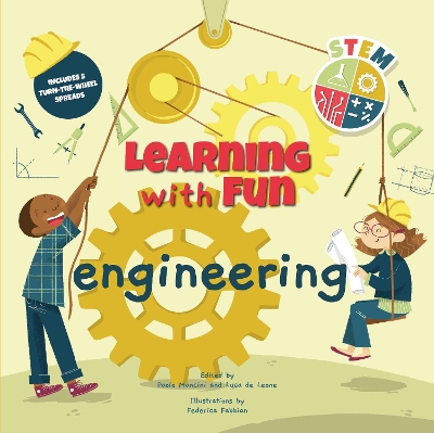 Engineering: Learning with Fun - Mancini, Paolo, and de Leone, Luca