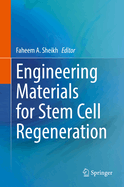 Engineering Materials for Stem Cell Regeneration