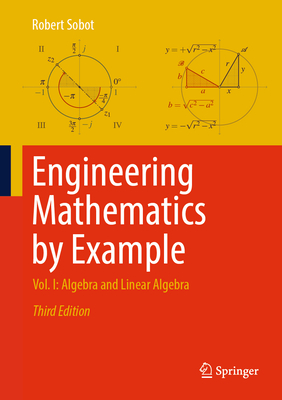 Engineering Mathematics by Example: Vol. I: Algebra and Linear Algebra - Sobot, Robert