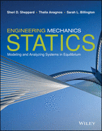 Engineering Mechanics: Statics: Modeling and Analyzing Systems in Equilibrium