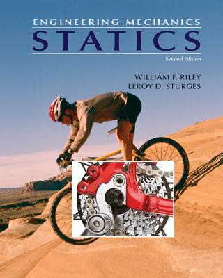Engineering Mechanics: Statics - Riley, William F, and Sturges, Leroy D