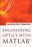 Engineering Optics with Matlab?(r)