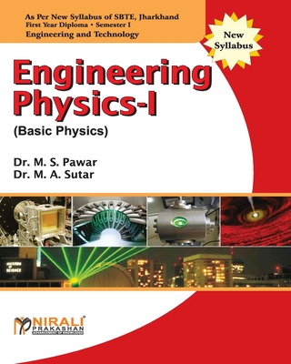Engineering Physics-I (Basic Physics) - Pawar, M S, Dr., and Sutar, M A, Dr.