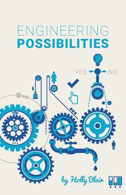Engineering Possibilities: Soft Skills for Young Engineers - Blair, Holly