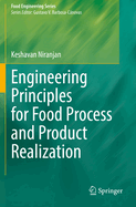 Engineering Principles for Food Process and Product Realization