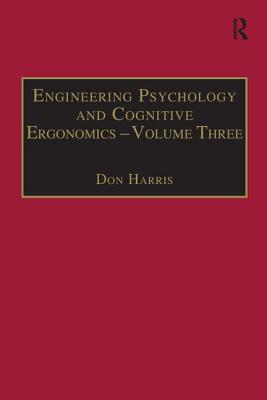 Engineering Psychology and Cognitive Ergonomics: Volume 3: Transportation Systems, Medical Ergonomics and Training - Harris, Don (Editor)