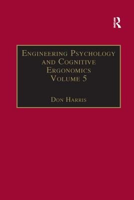 Engineering Psychology and Cognitive Ergonomics: Volume 5: Aerospace and Transportation Systems - Harris, Don (Editor)