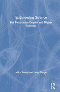 Engineering Science: For Foundation Degree and Higher National