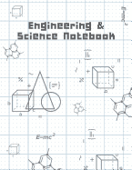 Engineering & Science Notebook: Math & Science Graphing Composition Book, Grid Paper Notebook, Quad Ruled, 100 Sheets (Large, 8.5 X 11)