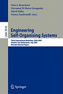 Engineering Self-Organising Systems: Third International Workshop, Esoa 2005, Utrecht, the Netherlands, July 25, 2005, Revised Selected Papers