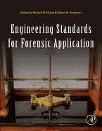 Engineering Standards for Forensic Application