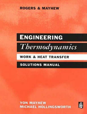 Engineering Thermodynamics Solutions Manual - Mayhew, Yon, and Hollingsworth, Michael