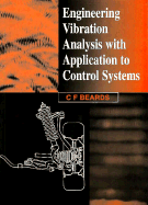 Engineering Vibration Analysis with Application to Control Systems