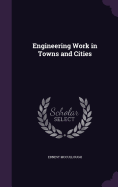 Engineering Work in Towns and Cities
