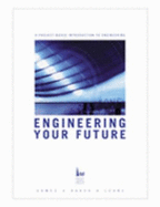Engineering Your Future: College & Career Guide - Oakes, and Gomez, Alan G, and Leone