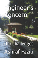 Engineer's Concern: Our Challenges