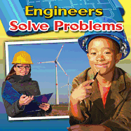 Engineers Solve Problems