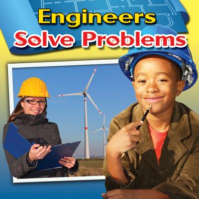 Engineers Solve Problems - Miller, Reagan