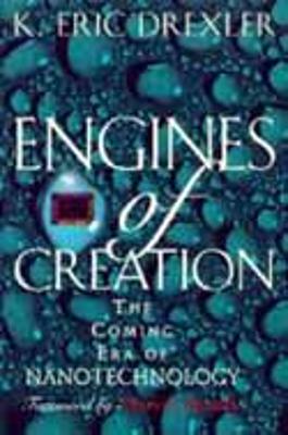 Engines of Creation - Drexler, K. Eric