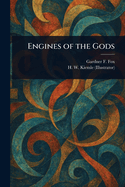 Engines of the Gods