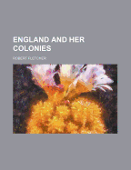 England and Her Colonies