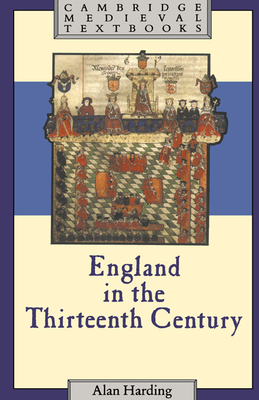 England in the Thirteenth Century - Harding, Alan